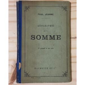 Antique Geographie De La Somme by Paul Joanne 1909 French Guide Book Ex Library
